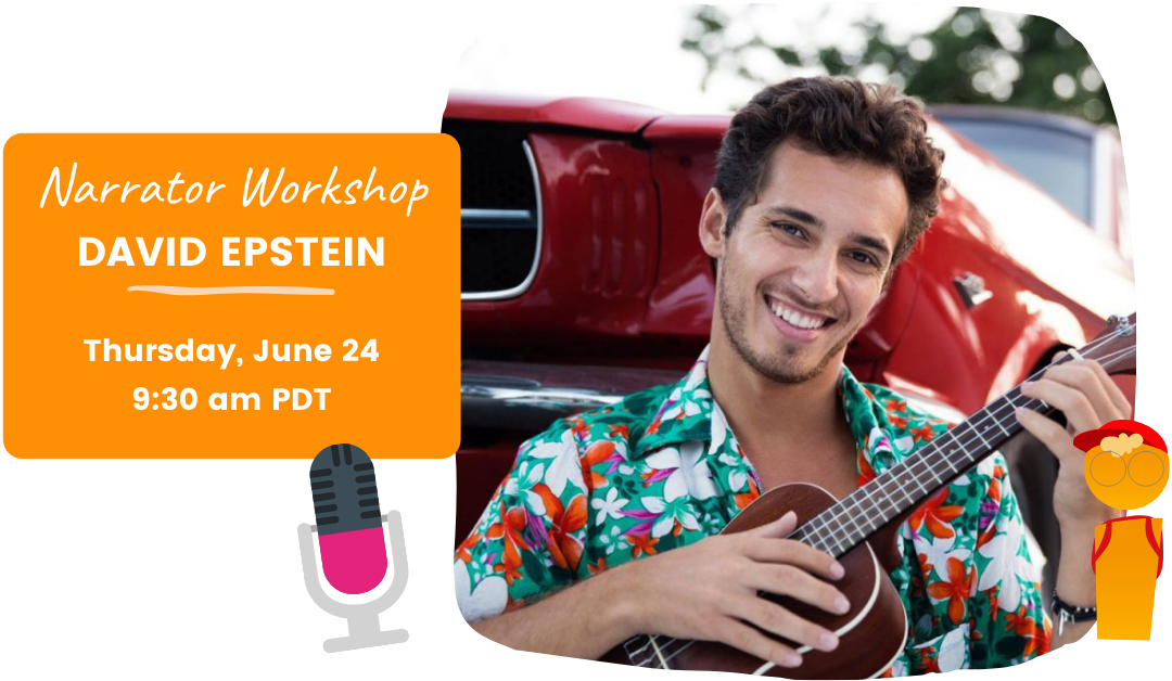 Pro Narrator Workshop for Kids with Actor David Epstein
